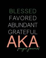 Blessed, Favored, Abundant, Grateful AKA Prayer Journal