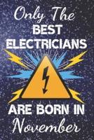 Only The Best Electricians Are Born In November