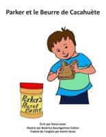 Parker Et Le Beurre De Cacahuète