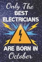 Only The Best Electricians Are Born In October