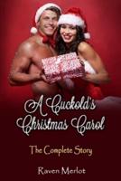 A Cuckold's Christmas Carol - The Complete Story