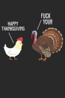 Happy Thanksgiving - Fuck You!!