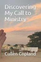 Discovering My Call to Ministry