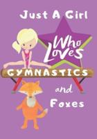 Just a Girl Who Loves Gymnastics and Foxes