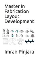 Master In Fabrication Layout Development