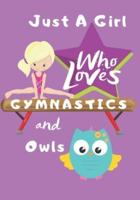 Just a Girl Who Loves Gymnastics and Owls