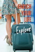 Enrich Your Life - Explore