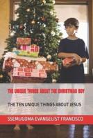 The Unique Things About the Christmas Boy