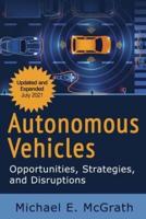 Autonomous Vehicles: Opportunities, Strategies and Disruptions: Updated and Expanded Second Edition