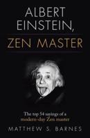 Albert Einstein, Zen Master
