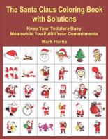 The Santa Claus Coloring Book With Solutions