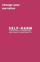 Self-Harm Can Be Hard To Understand. What Should I Know About It?