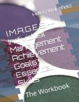 I.M.A.G.E.S.--Individual Management Achievement Goals Essential Skills