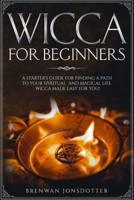 Wicca for Beginners