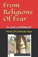 From Religions Of Fear