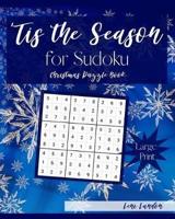 'Tis the Season for Sudoku Christmas Puzzle Book