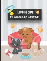 Libro De Citas Peluqueria De Mascotas