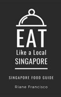 Eat Like a Local-Singapore