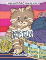 Large Print Adult Coloring Book of Yarn