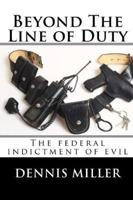 Beyond the Line of Duty