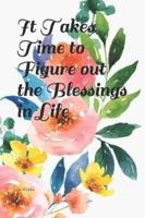 It Takes Time to Figure Out the Blessings in Life