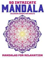 50 Intricate Mandala Coloring Books For Adults