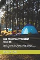 How to Have Happy Camping Vacation