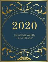 2020 Monthly & Weekly Focus Planner