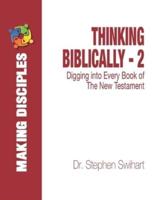 Thinking Biblically - 2