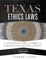 Texas Ethics Laws Annotated