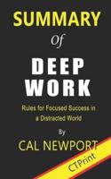 Summary of Deep Work By Cal Newport - Rules for Focused Success in a Distracted World