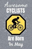 Awesome Cyclists Are Born In May