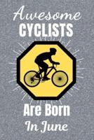 Awesome Cyclists Are Born In June