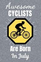 Awesome Cyclists Are Born In July