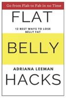 Flat Belly Hacks