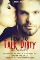 How To Talk Dirty