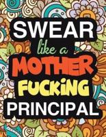 Swear Like A Mother Fucking Principal