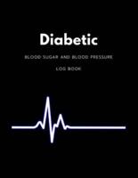 Diabetic Blood Sugar and Blood Pressure Log Book