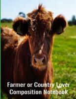Farmer Or Country Lover Composition Notebook
