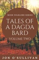 Tales of a Dagda Bard - Volume Two