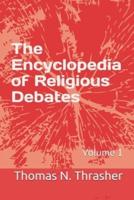 The Encyclopedia of Religious Debates