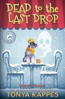 Dead To The Last Drop