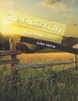 The Fur Country: Large Print