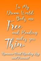 In My Dream World, Books Are Free and Reading Makes You Thin