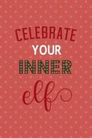 Celebrate Your Inner Elf