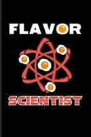 Flavor Scientist