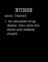 Nurse - An Educated Drug Dealer