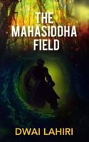 The Mahāsiddha Field