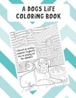 A Dogs Life Coloring Book