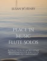 Peace In Music for Flute Solo